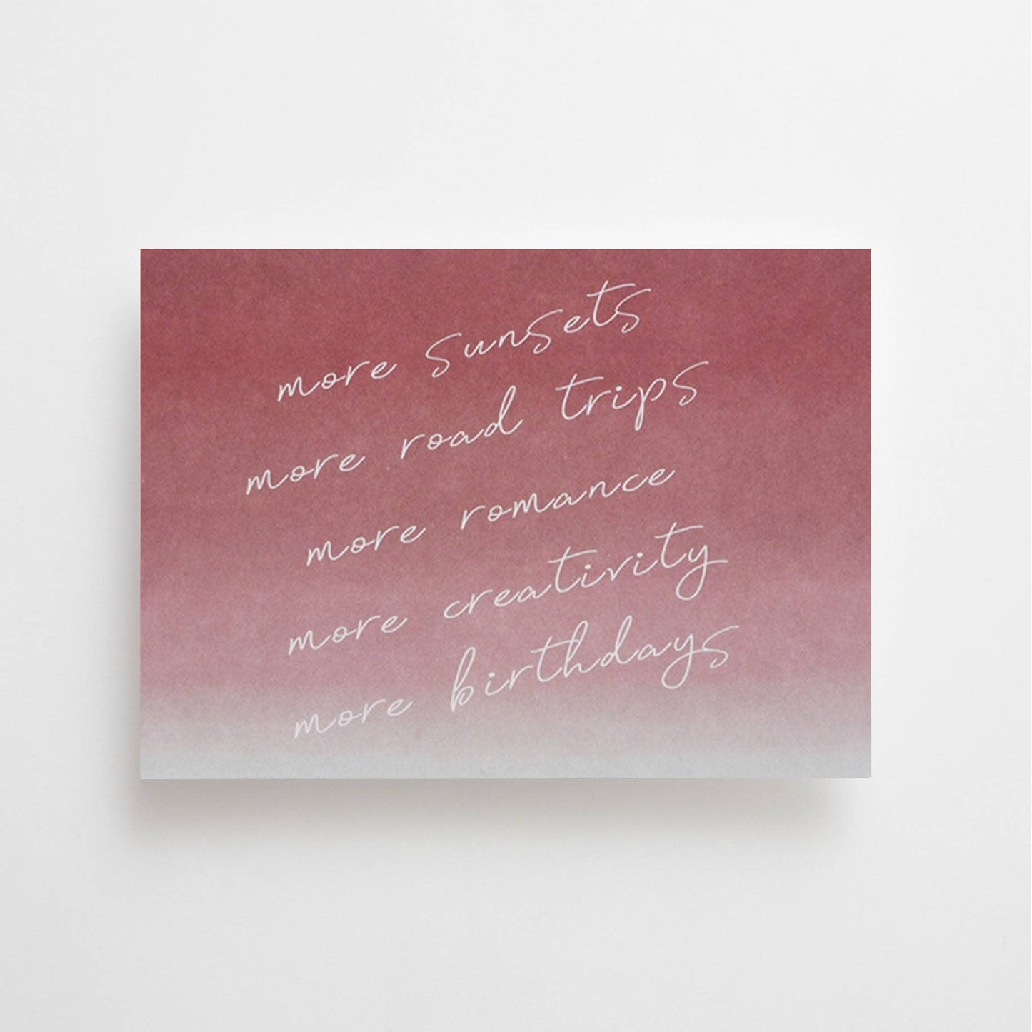 More Sunsets More Birthdays Art Card