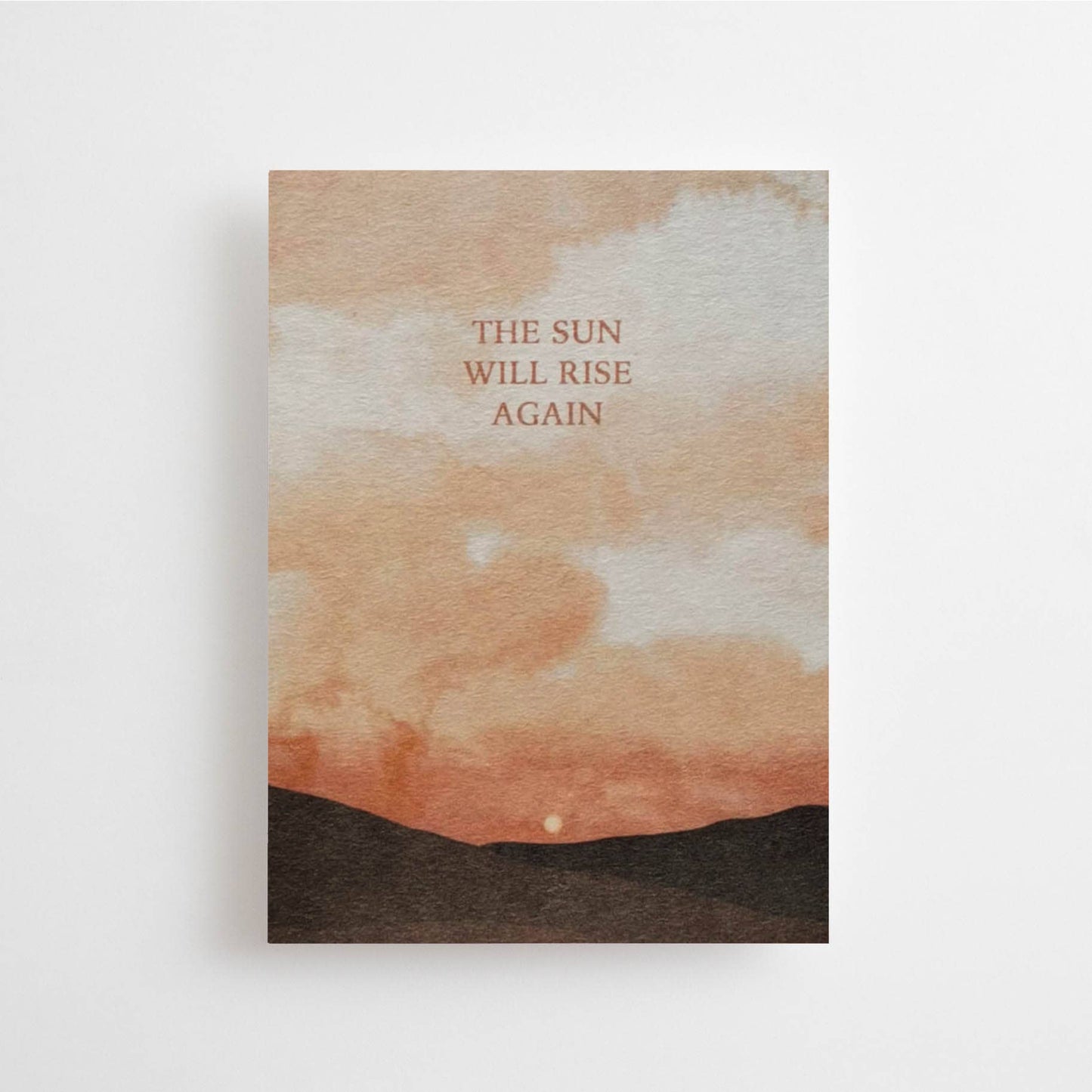 The Sun will Rise Again Art Card