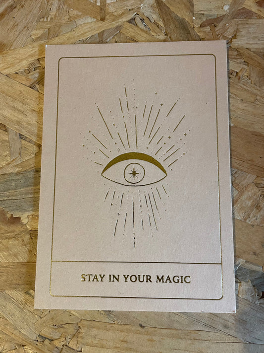 Stay In Your Magic Metallic Art Card