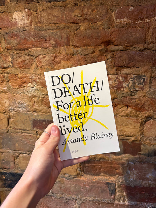 Do Death: For a Life Better Lived.