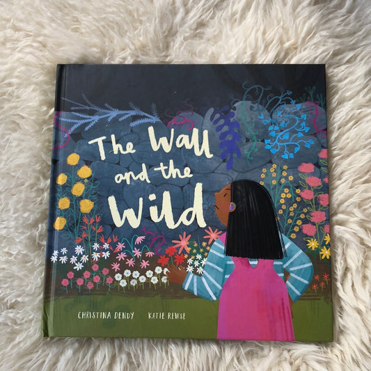 The Wall and the Wild Children's Book